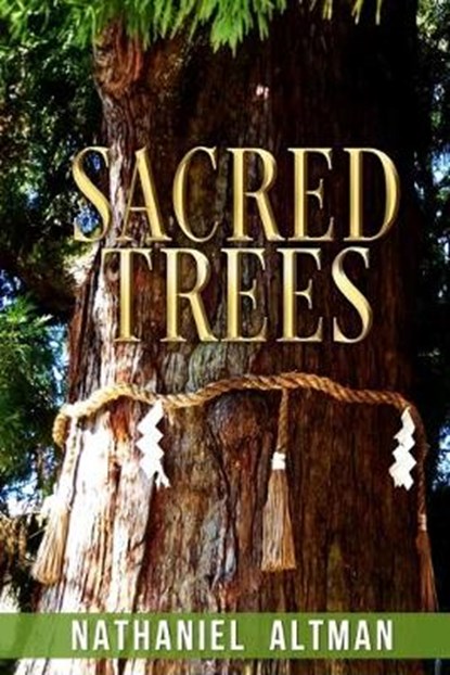 Sacred Trees, Nathaniel Altman - Paperback - 9780997972023