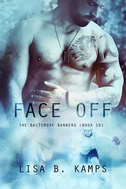Face Off, Lisa B. Kamps - Ebook - 9780997975758