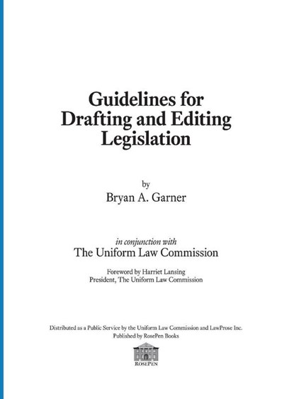 Guidelines for Drafting and Editing Legislation, President Lawprose Inc Bryan a (Distinguished Research Professor of Law Southern Methodist University Law School) Garner - Gebonden - 9780997977004
