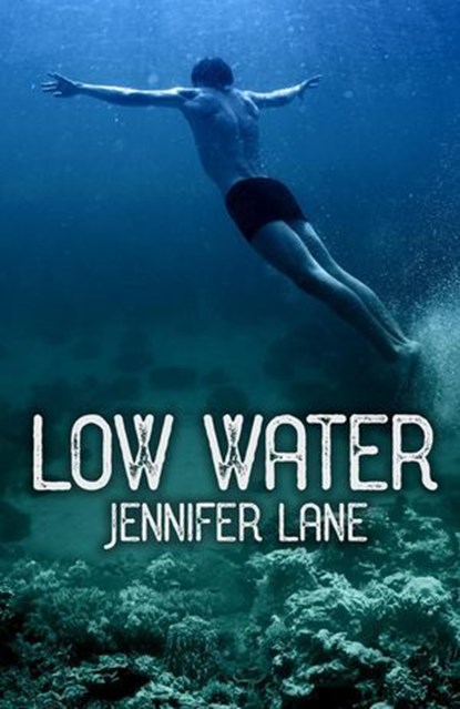 Low Water, Jennifer Lane - Ebook - 9780997997071