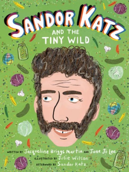 Sandor Katz and the Tiny Wild, Jacqueline Briggs Martin - Gebonden - 9780998047713