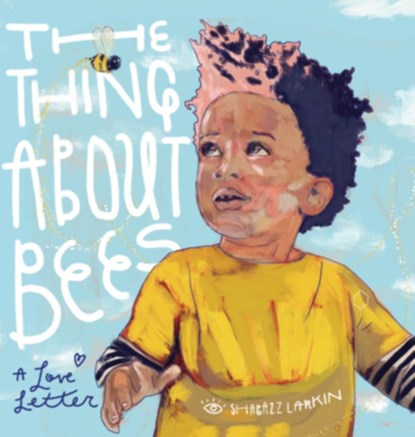 THING ABT BEES, Shabazz Larkin - Gebonden - 9780998047799