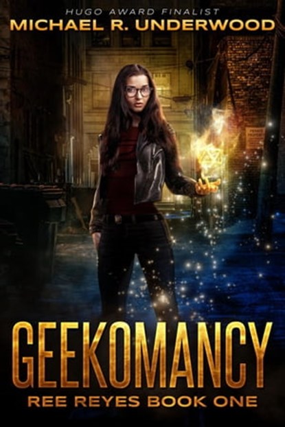 Geekomancy, Michael R. Underwood - Ebook - 9780998060620