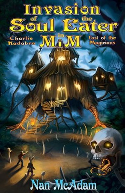Invasion of the Soul-Eater in Mim, Nan McAdam - Ebook - 9780998067100