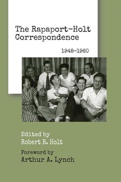 The Rapaport-Holt Correspondence, David Rapaport ; Robert R Holt - Paperback - 9780998083353