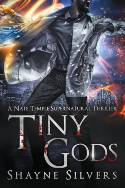 Tiny Gods, Shayne Silvers - Paperback - 9780998085487