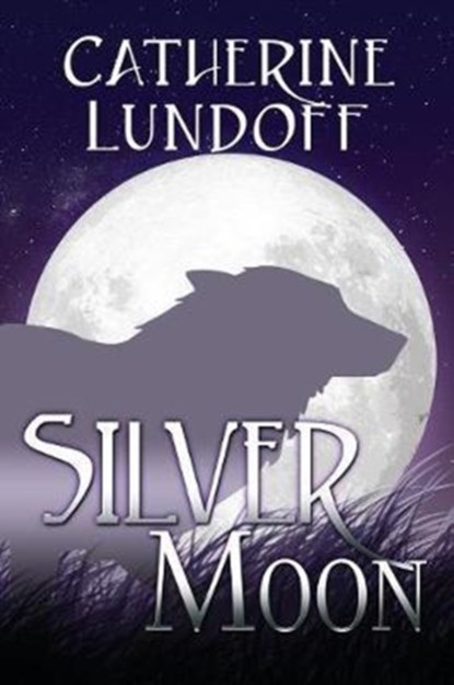 Silver Moon, Catherine Lundoff - Paperback - 9780998108247