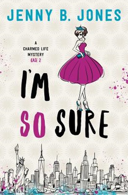 I'm So Sure, Jenny B Jones - Paperback - 9780998109848