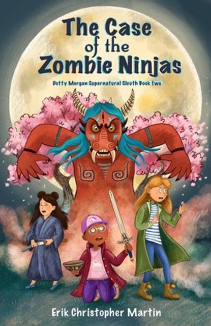 The Case of the Zombie Ninjas, Erik Christopher Martin - Ebook - 9780998118277
