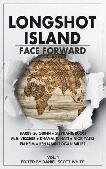 Longshot Island: Face Forward, Daniel Scott White - Ebook - 9780998124315