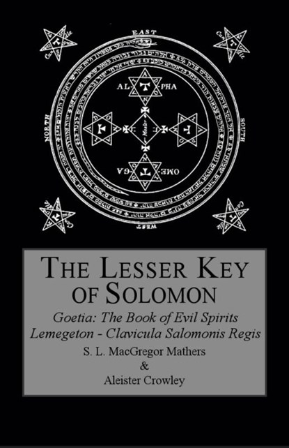The Lesser Key of Solomon, Aleister Crowley ; S L MacGregor Mathers - Gebonden - 9780998136417