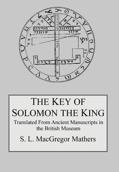 The Key of Solomon the King, S L MacGregor Mathers - Gebonden - 9780998136448