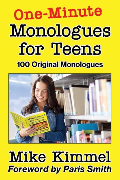 One-Minute Monologues for Teens, Mike Kimmel - Paperback - 9780998151380