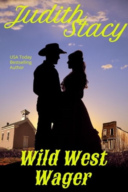 Wild West Wager, Judith Stacy - Ebook - 9780998196947