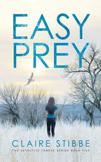 Easy Prey, Claire (Member of the New Mexico Book Co-Op and Southwest Writers Association) Stibbe - Paperback - 9780998202723