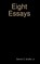 Eight Essays, Denver C Snuffer - Gebonden - 9780998207605
