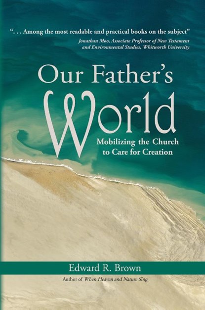 Our Father's World, Edward R Brown - Paperback - 9780998223339