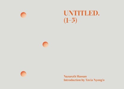 Untitled. (1-5), Nazareth Hassan - Paperback - 9780998276380