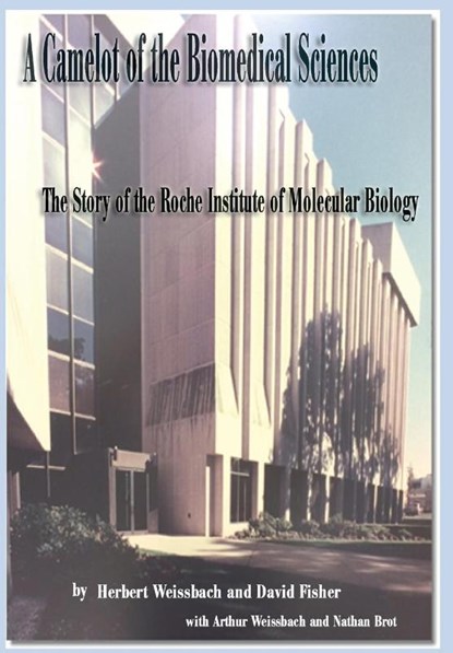 Weissbach, H: Camelot of the Biomedical Sciences, David Fisher ; Herbert Weissbach - Gebonden - 9780998278407
