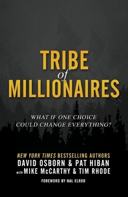 Hiban, P: Tribe of Millionaires, Pat Hiban ; Mike McCarthy - Paperback - 9780998288222