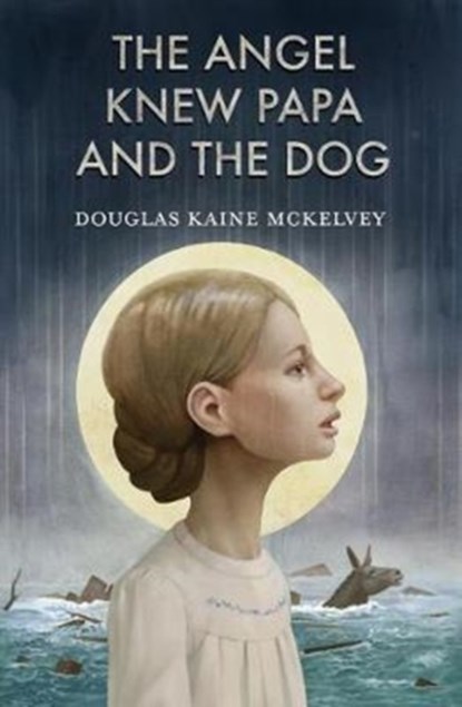 The Angel Knew Papa and the Dog, Douglas Kaine McKelvey - Paperback - 9780998311227