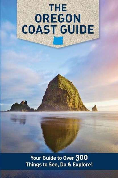 The Oregon Coast Guide, Mike Westby ; Kristy Westby - Paperback - 9780998395098