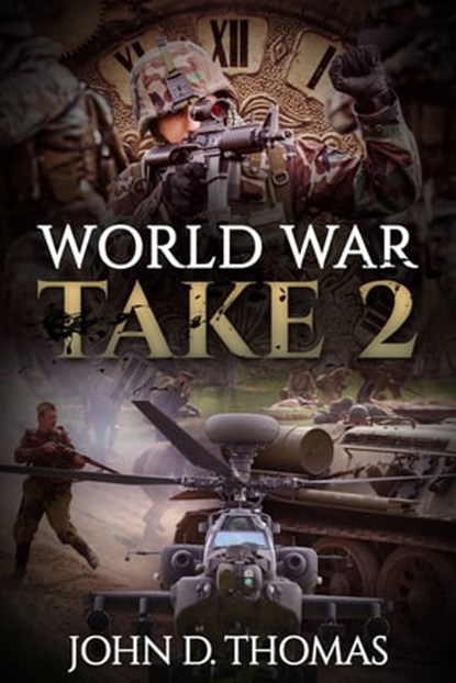 World War Take 2, John D. Thomas - Ebook - 9780998422725