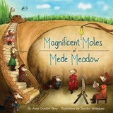 Magnificent Moles of Mede Meadow - PERRY,  Anne Gordon - 9780998425603