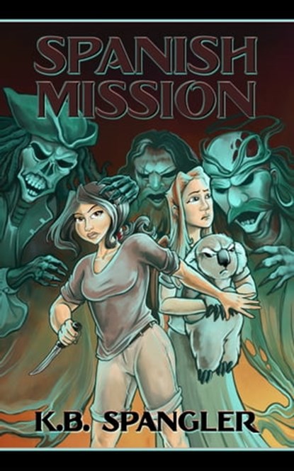 Spanish Mission, K.B. Spangler - Ebook - 9780998431741