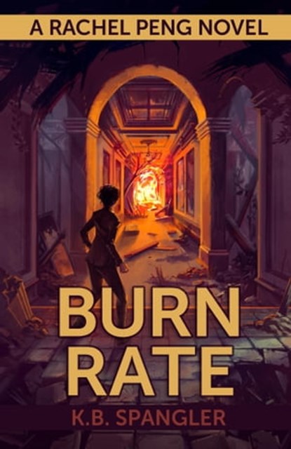 Burn Rate, K.B. Spangler - Ebook - 9780998431765