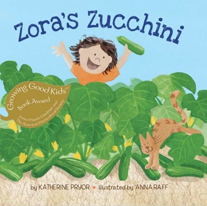 Zora's Zucchini, Katherine Pryor - Paperback - 9780998436616