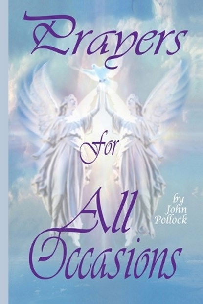 Prayers for All Occasions, John Pollock - Paperback - 9780998444802