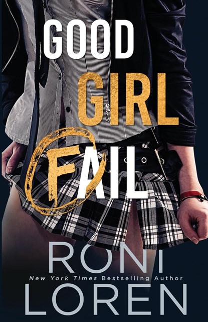 Good Girl Fail, Roni Loren - Paperback - 9780998521336