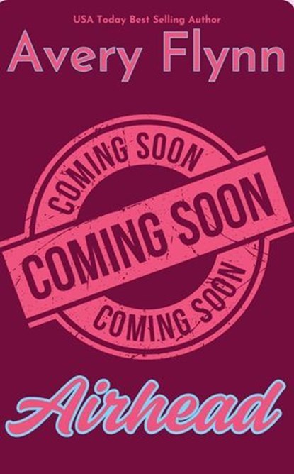 Airhead, Avery Flynn - Ebook - 9780998532028