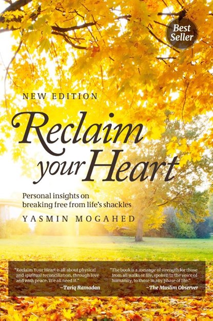 Reclaim Your Heart, Yasmin Mogahed - Paperback - 9780998537337