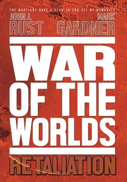 War of the Worlds, GARDNER,  Mark - Gebonden - 9780998549101