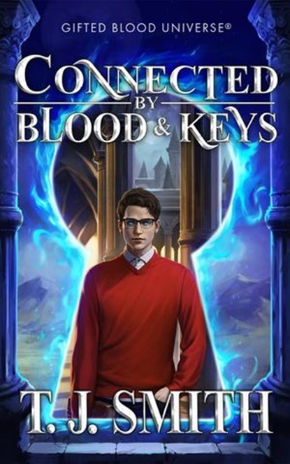 Connected by Blood & Keys, T. J. Smith - Ebook - 9780998552248
