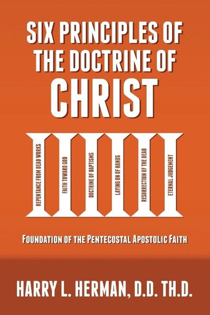 Six Principles of the Doctrine of Christ, Harry Herman - Paperback - 9780998579931
