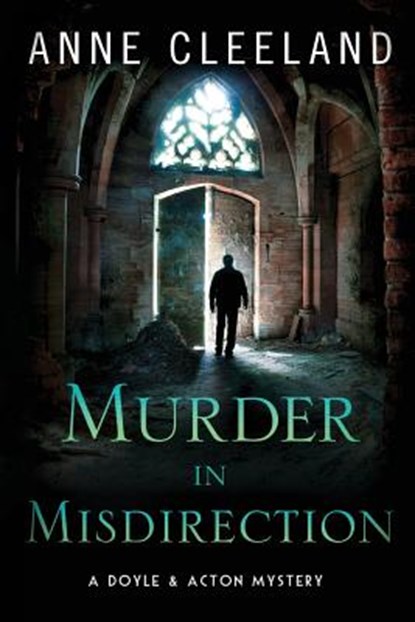 Murder in Misdirection: A Doyle & Acton Mystery, CLEELAND,  Anne - Paperback - 9780998595634