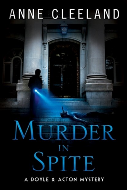 Murder in Spite: A Doyle & Acton mystery, Anne Cleeland - Paperback - 9780998595658