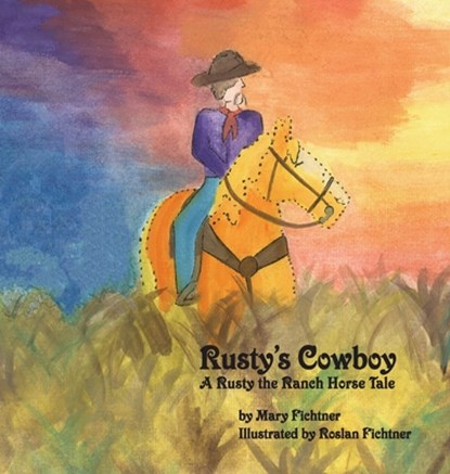 Rusty's Cowboy, FICHTNER,  Mary - Gebonden - 9780998597157