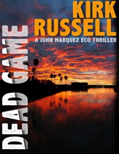 Dead Game, Kirk Russell - Ebook - 9780998610825