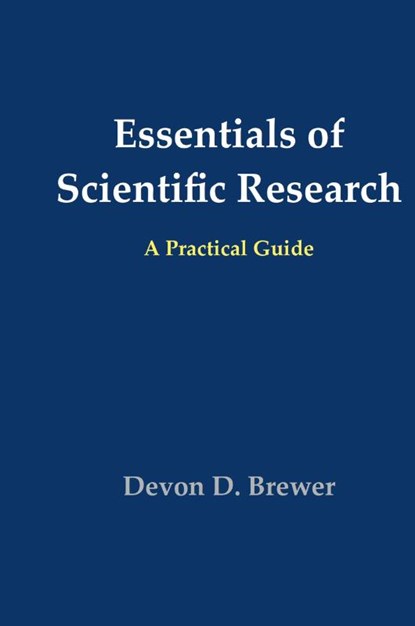 Essentials of Scientific Research, Devon D Brewer - Gebonden - 9780998615417