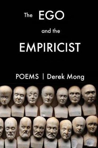The Ego and the Empiricist, MONG,  Derek - Paperback - 9780998631431