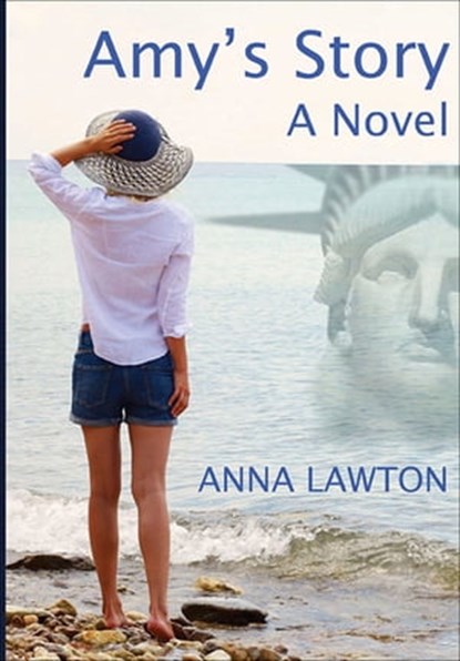 Amy's Story, Anna Lawton - Ebook - 9780998643366