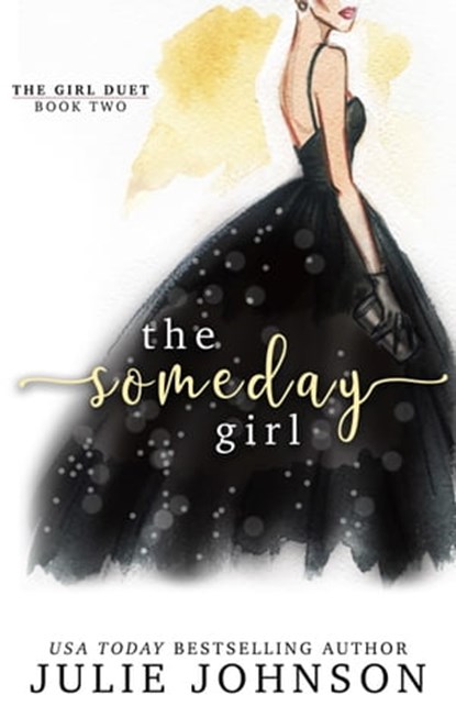 The Someday Girl, Julie Johnson - Ebook - 9780998657400
