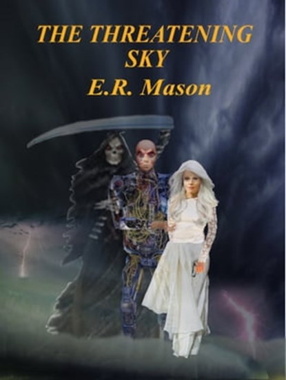 The Threatening Sky, E. R. Mason - Ebook - 9780998663791
