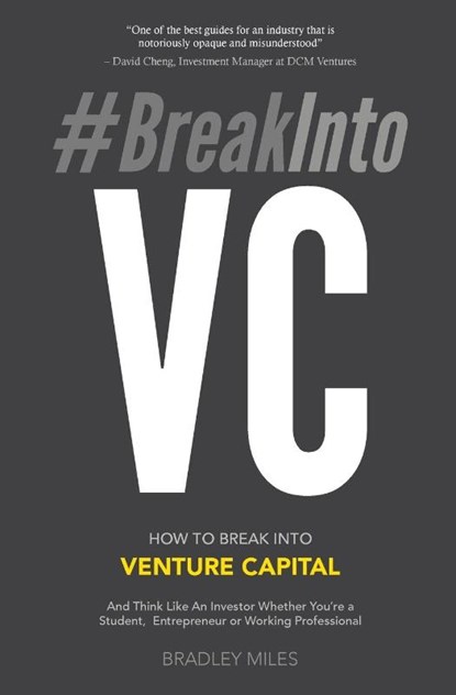 #BreakIntoVC, Bradley Miles - Paperback - 9780998671826