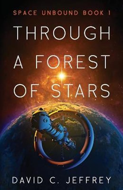 Through a Forest of Stars, David C. Jeffrey - Paperback - 9780998674247