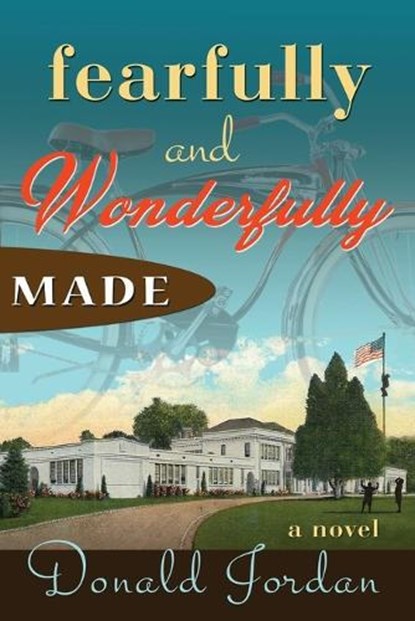 Fearfully and Wonderfully Made, Donald Jordan - Paperback - 9780998677736